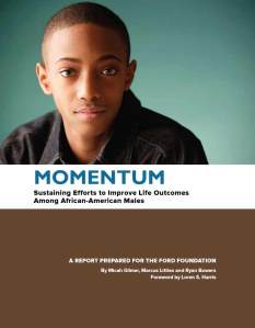 Momentum: Sustaining Efforts to Improve Life Outcomes Among African-America Males