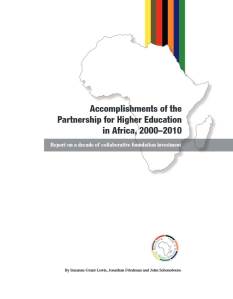 Accomplishments of the Partnership for Higher Education in Africa, 2000-2010