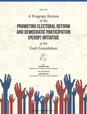 A Program Review of the Promoting Electoral Reform and Democratic Participation Initiative of the Ford Foundation