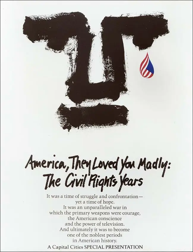 America, They Loved You Madly: The Civil Rights Years poster.
