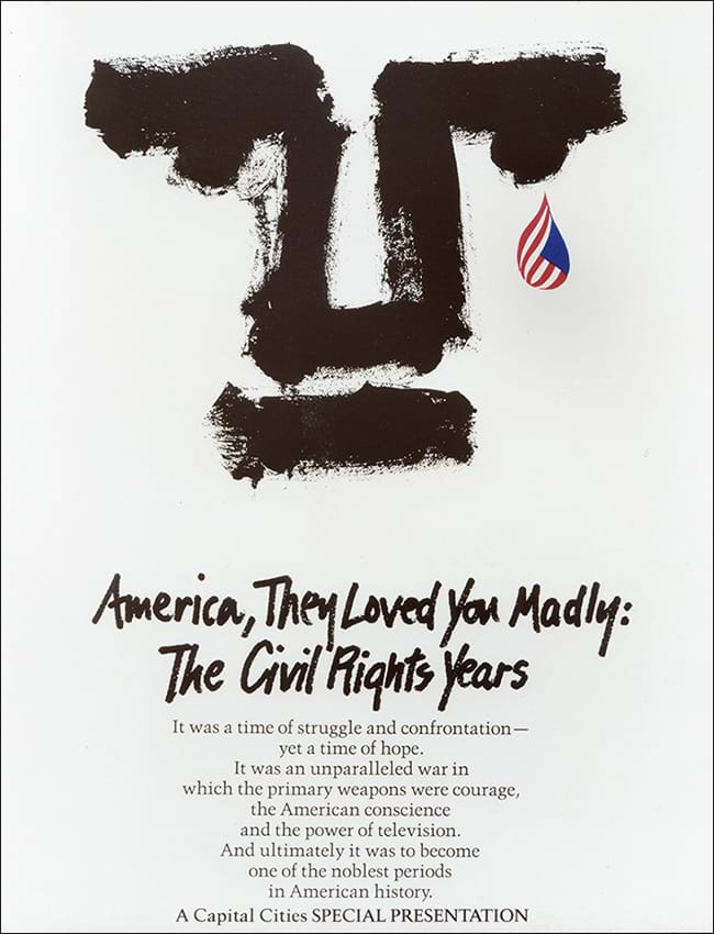 America, They Loved You Madly: The Civil Rights Years poster.