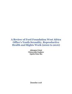 A Review of Ford Foundation West Africa Office’s Youth Sexuality, Reproductive Health and Rights Work report cover