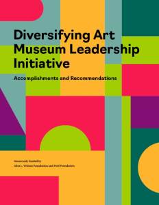 Cover of the Diversifying Art Museum Leadership Initiative report