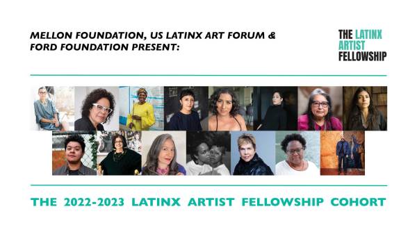 Mellon Foundation, US Latinx Art Forum, and Ford Foundation present the 2022-2023 Latinx Artist Fellowship Cohort