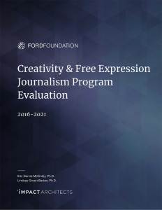 Cover of report with text: Creativity & Free Expression Journalism Program Evaluation