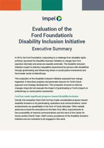 Cover of report with text: Impel - Evaluation of the Ford Foundation's Disability Inclusion Initiative - Executive Summary