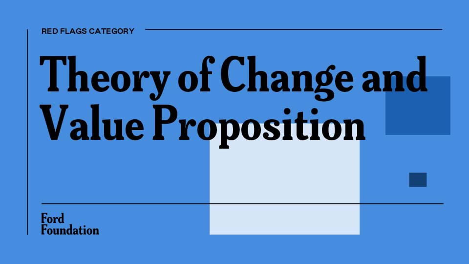 Image with the following text: Red flag category - Theory of Change and Value Proposition
