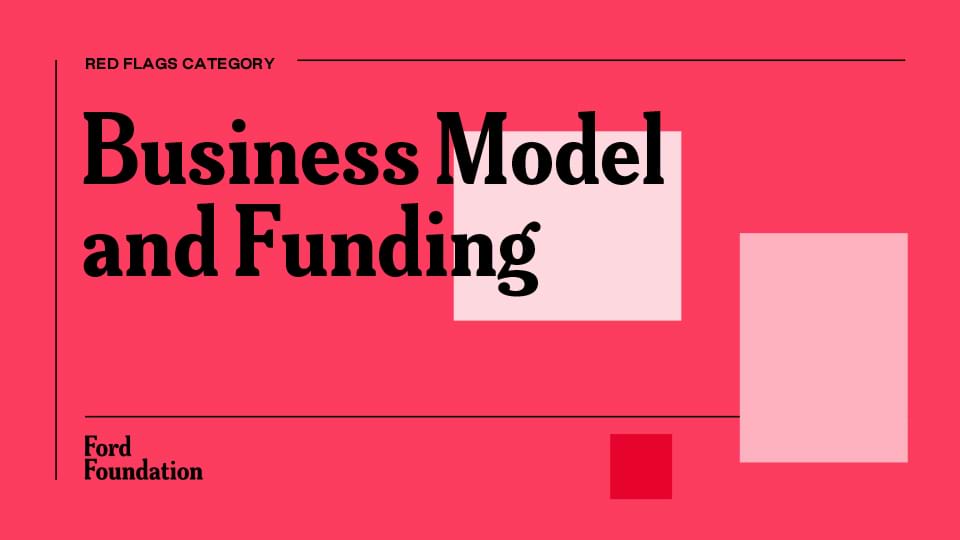 Image with the following text: Red flag category - Business Model and Funding