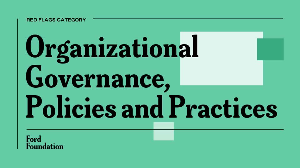 Image with the following text: Red flag category - Organizational Governance, Policies and Practices