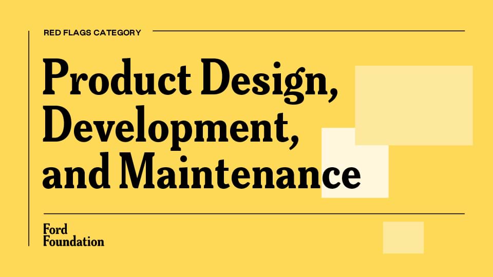 Image with the following text: Red flag category - Product Design, Development, and Maintenance