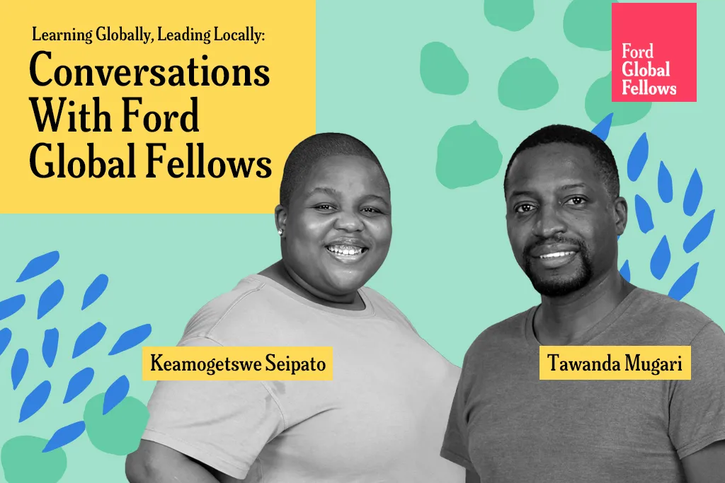A graphic with two headshots of people, a woman named Keamogetswe Seipato and a man named Tawanda Mugari. The background is light blue with abstract shapes. Text on the left reads "Conversations With Ford Global Fellows."