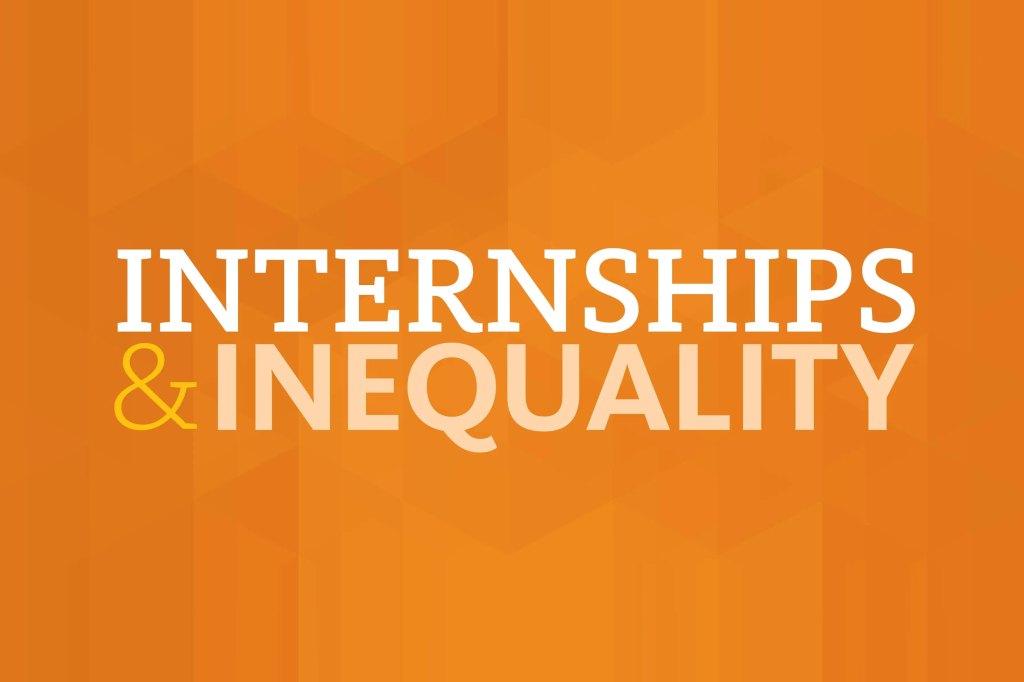 "Internships & Inequality" typographic image against a orange background
