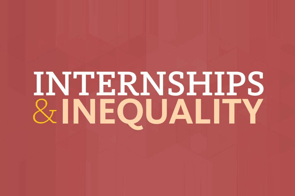 "Internships & Inequality" typographic image against a red background