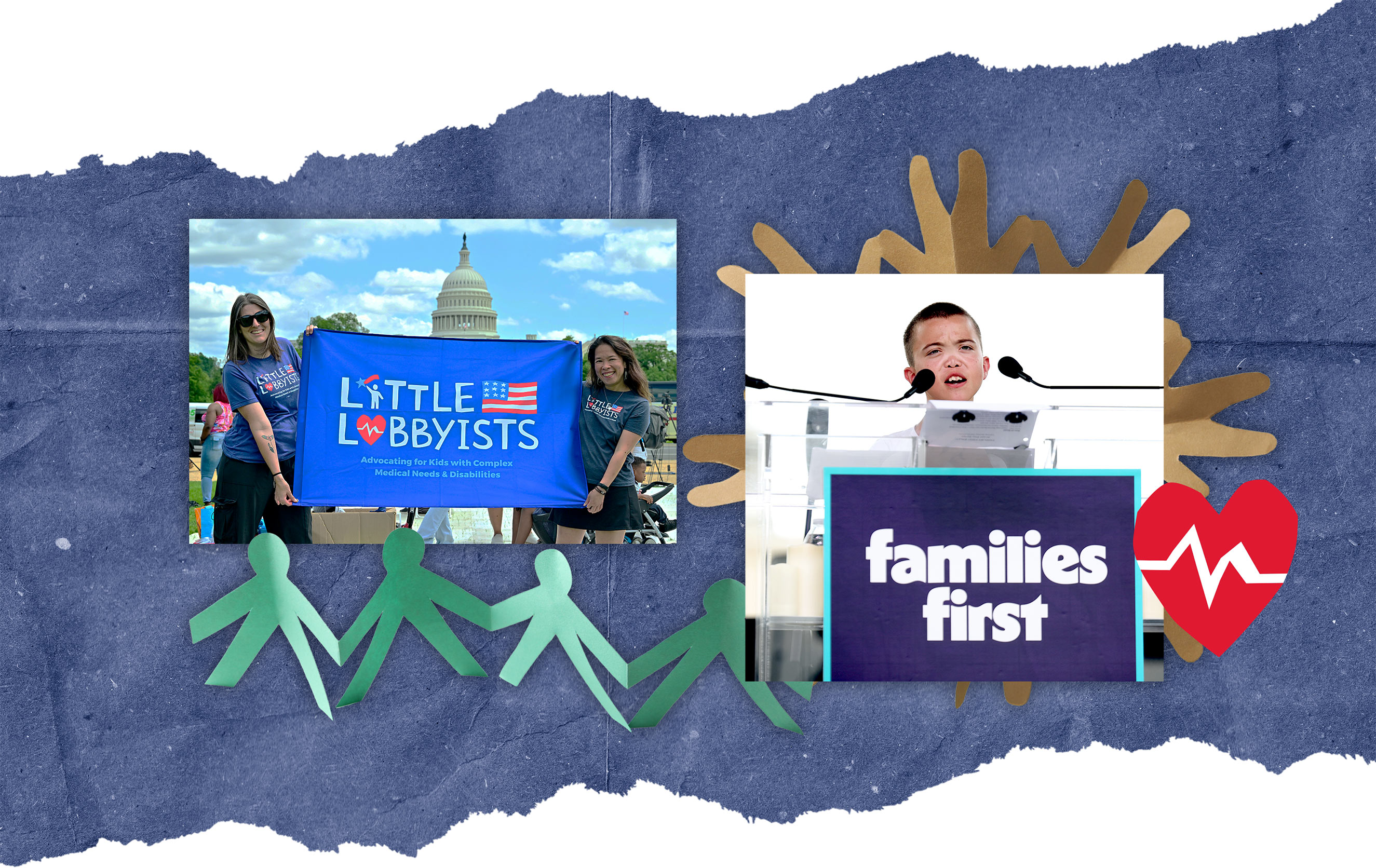 A social advocacy collage on blue paper. It features a photo of people with a "Little Lobbyists" banner at the US Capitol, another photo of a child speaking at a podium with a "families first" sign, plus paper cutout figures and a heartbeat symbol. It represents healthcare advocacy and child well-being.