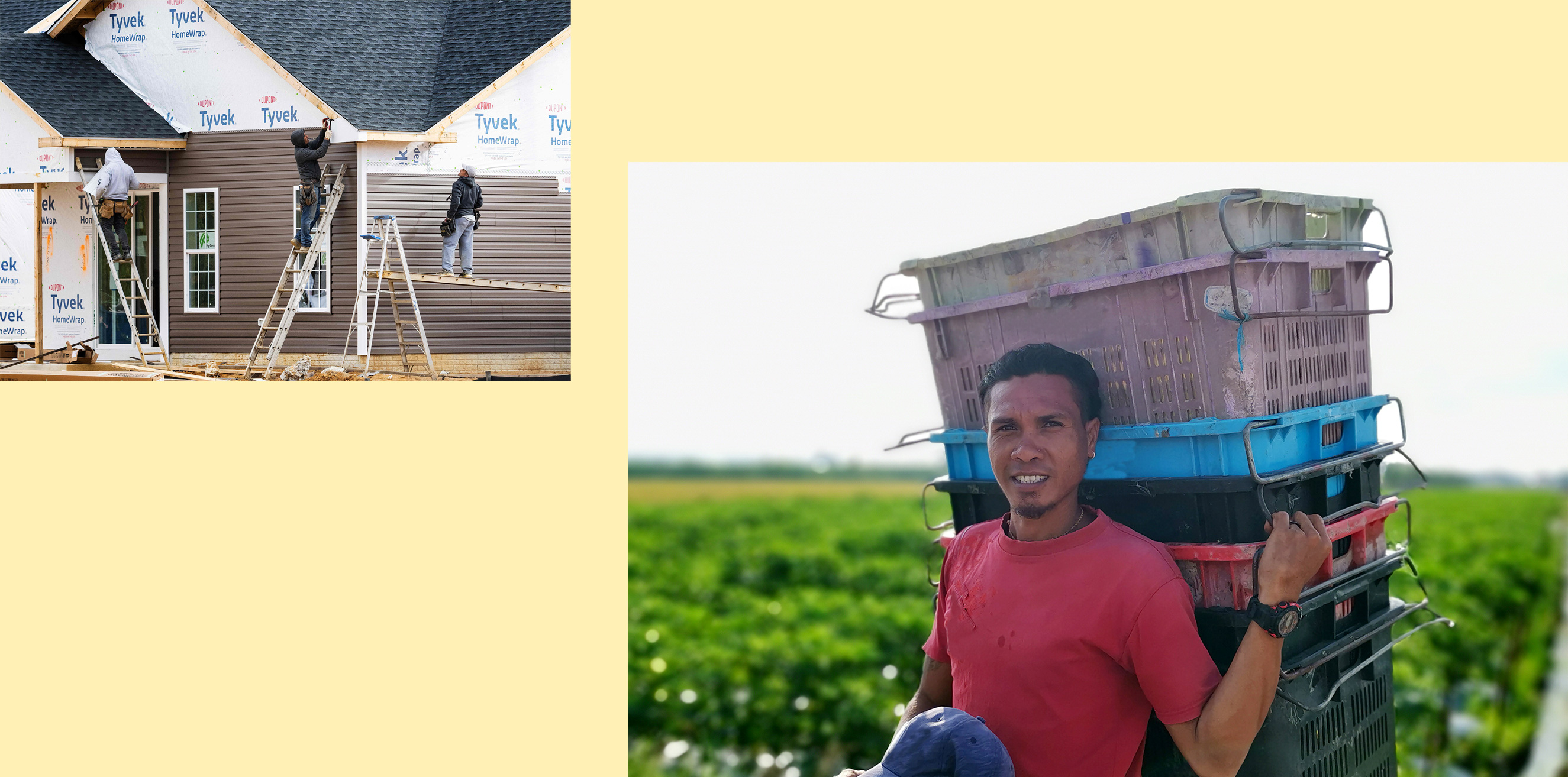 A photo collage representing essential economic labor. The left inset shows construction workers installing siding on a new house, while the right foreground shows an agricultural worker carrying a stack of plastic harvest crates on his back in an open field.