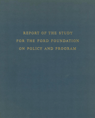 "Report of the Study for the Ford Foundation on Policy and Program" written in gold lettering on a blue/grey background